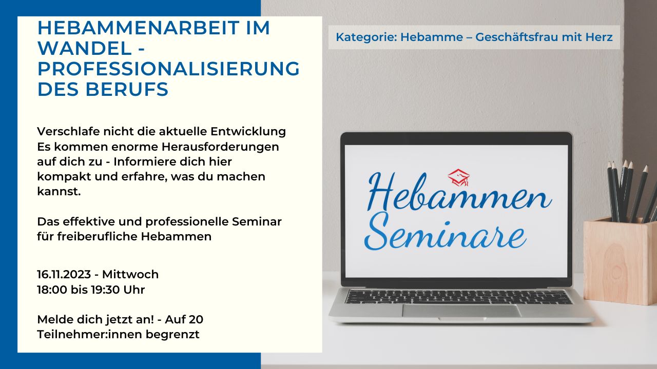 2023-H2 Hebammen Weiterbildung - Geschäftsfrau Professionalisierung - Hebammen Seminar