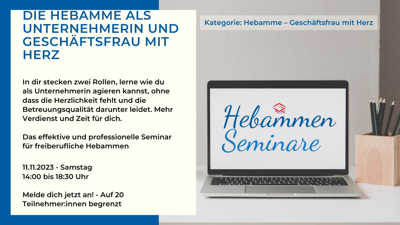 2023 -H2 Hebammen Weiterbildung - Geschäftsfrau mit Herz - Hebammen Seminar
