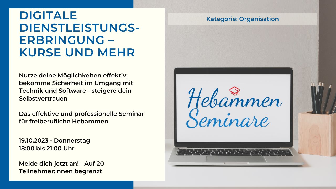 2023-H2 Hebammen Weiterbildung - Organisation Digitale Dienstleistungen- Hebammen Seminar