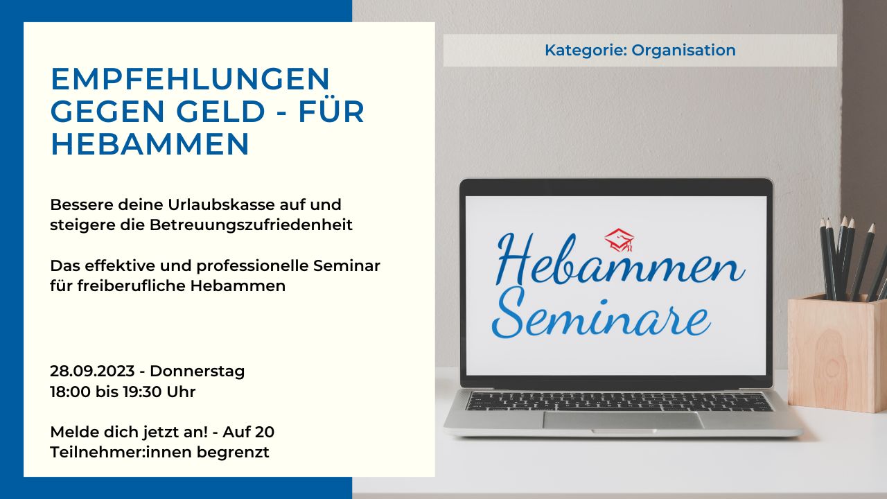 2023-H2 Hebammen Weiterbildung - Organisation Emfpehlungen - Hebammen Seminar